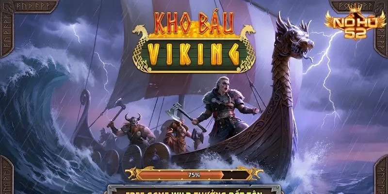 Kho Báu Viking Nohu52: Săn Hũ Cùng Chiến Binh Bắc Âu